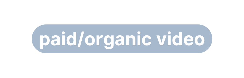 paid organic video